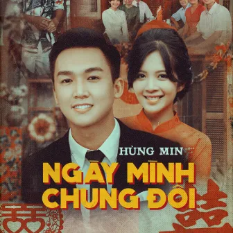 Ngày Mình Chung Đôi by Hùng Min