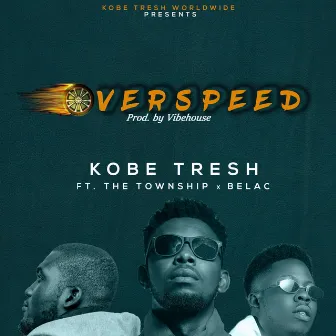 Overspeed by Kobe Tresh