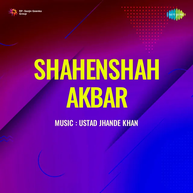 Shahenshah Akbar (Original Motion Picture Soundtrack)