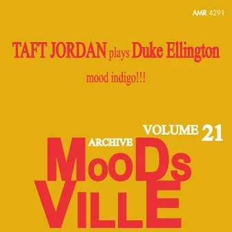 Moodsville Volume 21: Mood Indigo by Taft Jordan