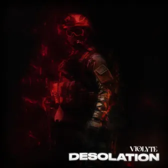 DESOLATION by Violyte