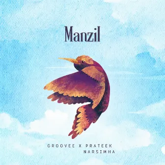 Manzil by GrooVee