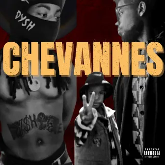 CHEVANNES by Chev Robinson