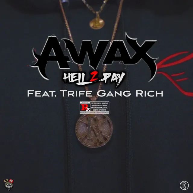 Hell 2 Pay (feat. Trife Gang Rich)