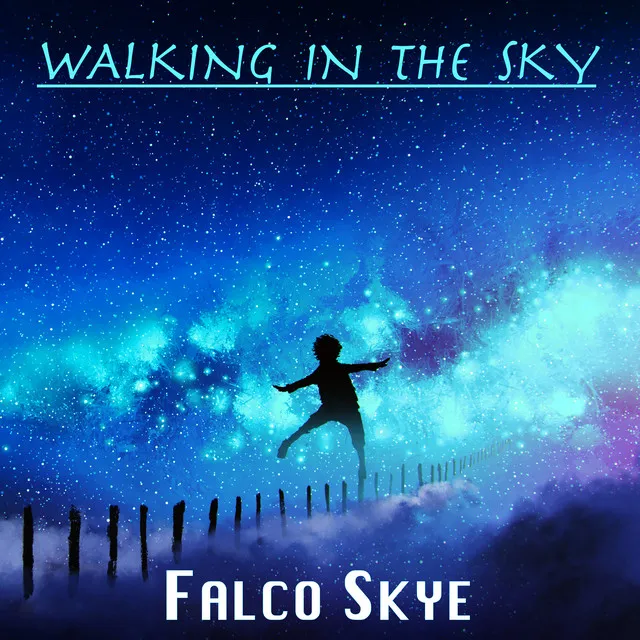 Walking in the Sky