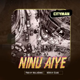 Ninu Aiye by Cityman