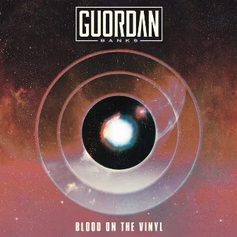 BLOOD ON THE VINYL by Guordan Banks