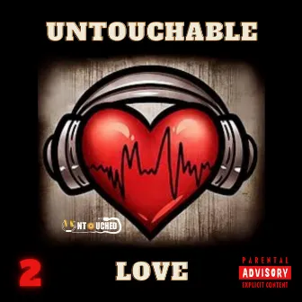 Untouchable Love, Pt. 2 by Untouched Live