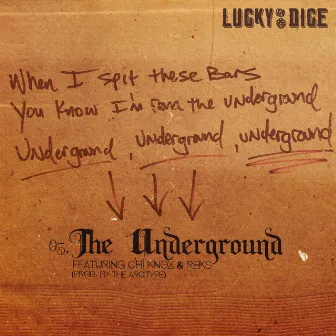 The Underground (feat. Chi Knox & REKS) by Lucky Dice