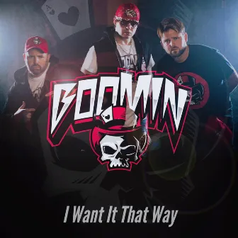 I Want It That Way by Boomin'