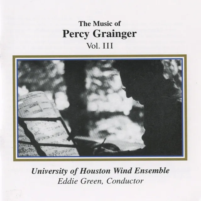 Grainger: The Music of Percy Grainger, Vol. III