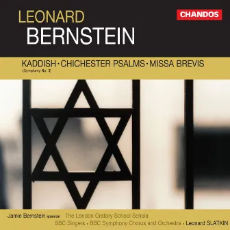 Bernstein: Kaddish, Chichester Psalms & Missa Brevis by Pablo Strong