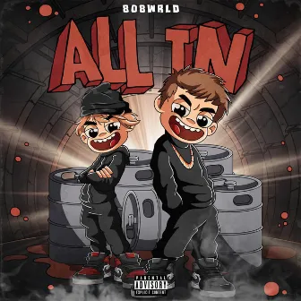 All In by 808wrld