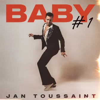 Baby #1 by Jan Toussaint