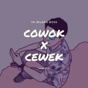 Hey Cowok Cewek by Andri Poter