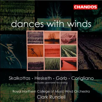 Dances with Winds by Royal Northern College Of Music Wind Orchestra