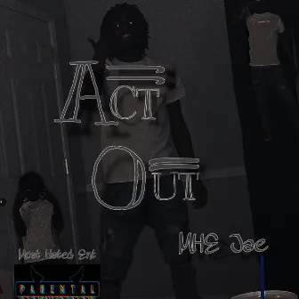 Act Out by 