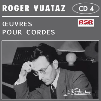 Oeuvres pour cordes/Pieces for strings by Roger Vuataz