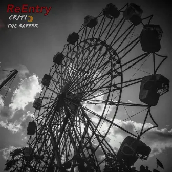 ReEntry by Critic the Rapper