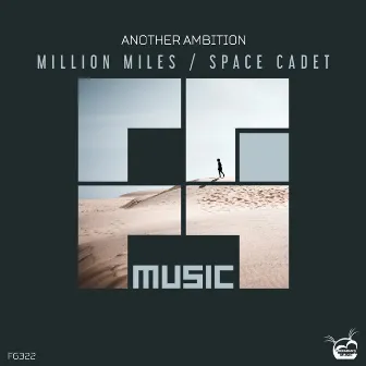 Million Miles / Space Cadet by Another Ambition