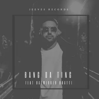 Bang Da Ting by Jeeves