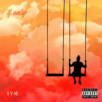 If Only by Syke