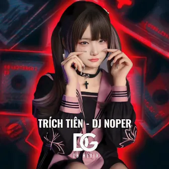 Trích Tiên - Beat by DJ Noper