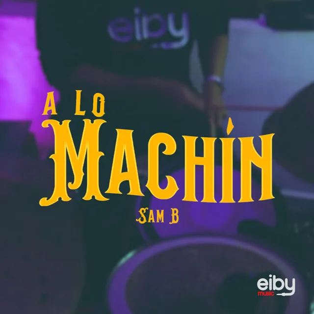 A Lo Machín - Live Session