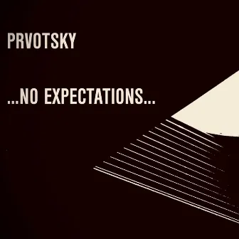 No Expectations by Prvotsky