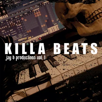 Killa Beats, Vol. 1 by Jay B Stratgia