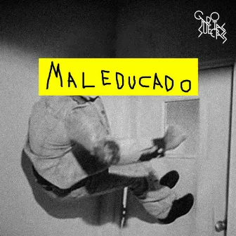 Mal Educado - EP by Garotas Suecas