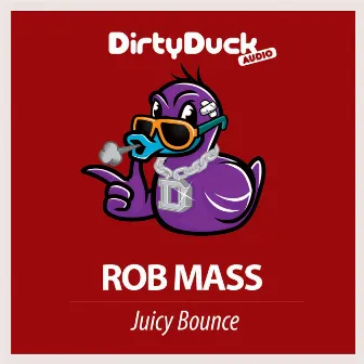 Juicy Bounce by Rob Mass