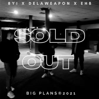 SOLD OUT by Delaweapon