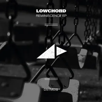 Reminiscence EP by Lowchord