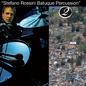 Stefano Rossini batuque percussion, Vol. 2 by Stefano Rossini