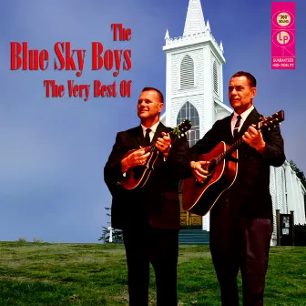 The Very Best Of by The Blue Sky Boys