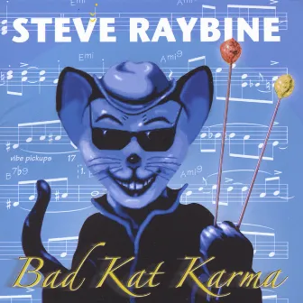 Bad Kat Karma by Steve Raybine