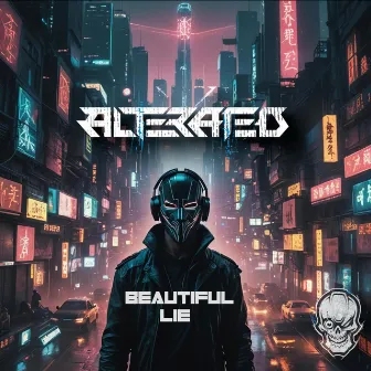 Beautiful Lie by Alterated