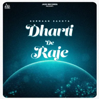 Dharti De Raje by Gurmaan Sahota