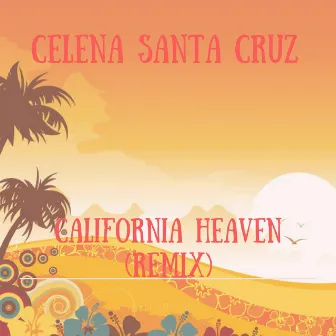 Cali Heaven by Celena Santa Cruz