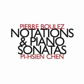 Notations & Piano Sonatas by Pi-hsien Chen