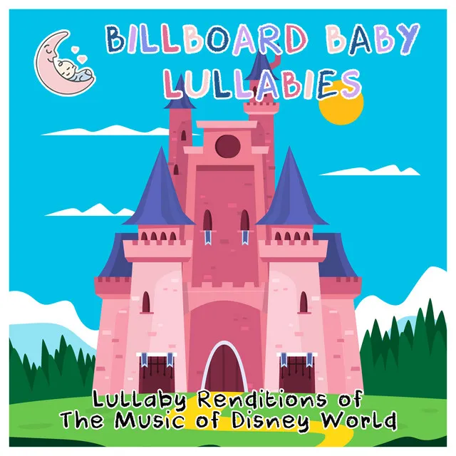 Lullaby Renditions of the Music of Disney World