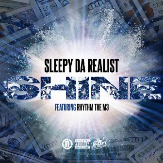 Shine by Sleepy Da Realist