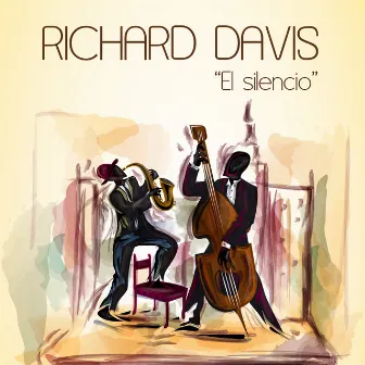 El Silencio by Richard Davis