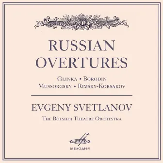 Russian Overtures by Оркестр Большого театра