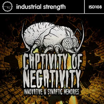 Captivity of Negativity by Synaptic Memories