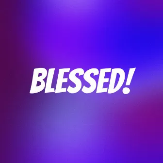 Blessed! by LilWifix