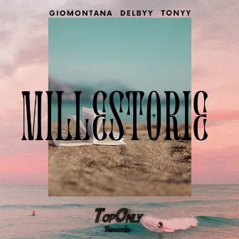 MILLE STORIE (feat. Miller) by Delbyy