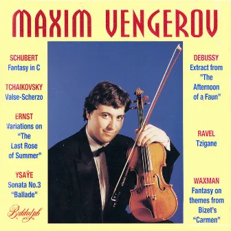 Schubert, Tchaikovsky, Debussy & Others: Chamber Works by Maxim Vengerov