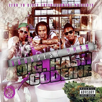 O.G. Hash & Codeine by Youngest 1'z